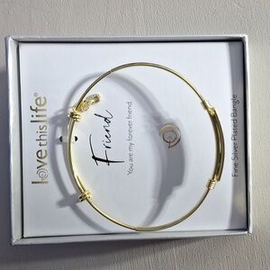 love this life friend forever bangle